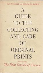 A guide to the collecting and care of original prints