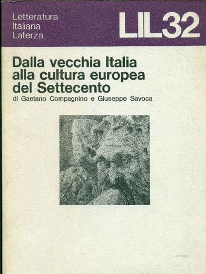 Dalla vecchia Italia alla cultura europea del Settecento - Gaetano Compagnino,Giuseppe Savoca - copertina
