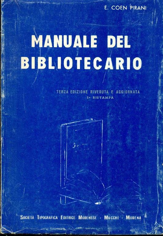 Manuale del bibliotecario - E. Coen Pirani - copertina