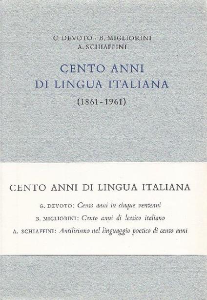 Cento anni di lingua italiana (1861-1961) - Giacomo Devoto - copertina