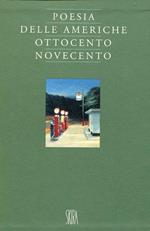 Poesia delle Americhe. Ottocento Novecento