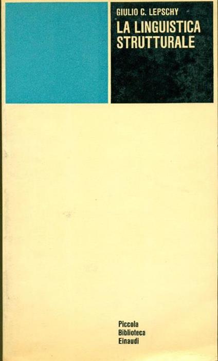 La linguistica strutturale - Giulio C. Lepschy - copertina