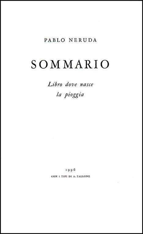 Sommario Ã¢ Sumario. Libro dove nasce la pioggia - Pablo Neruda - copertina