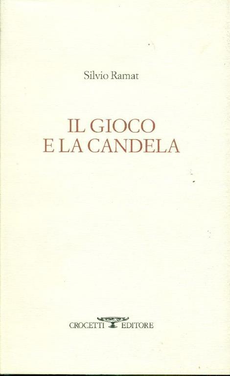 Il gioco e la candela - Silvio Ramat - copertina