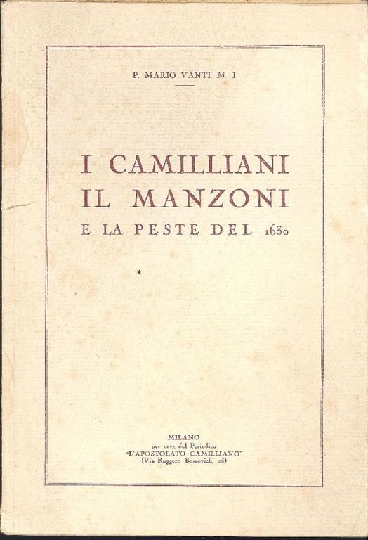I Camilliani il Manzoni e la peste del 1630 - Mario P. Vanti - copertina