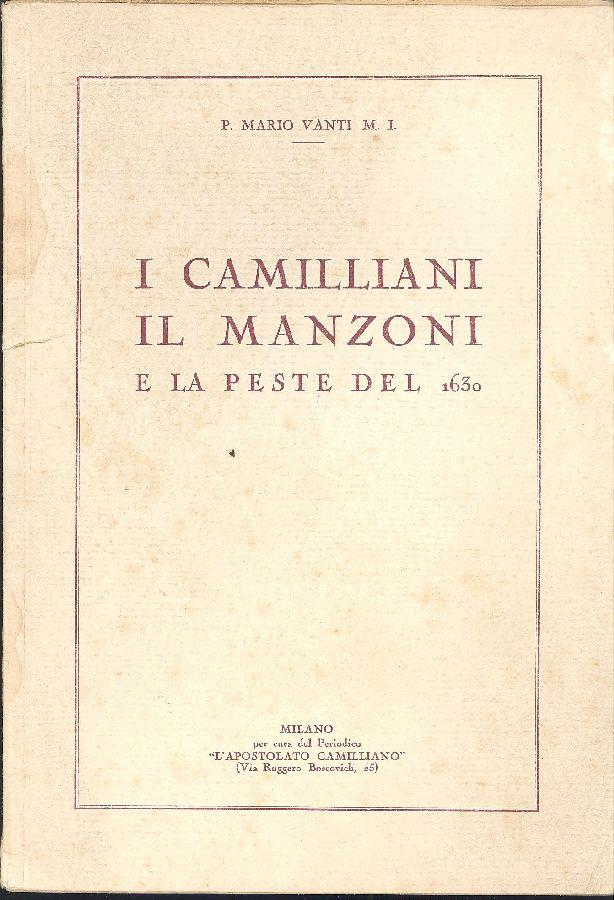 I Camilliani il Manzoni e la peste del 1630