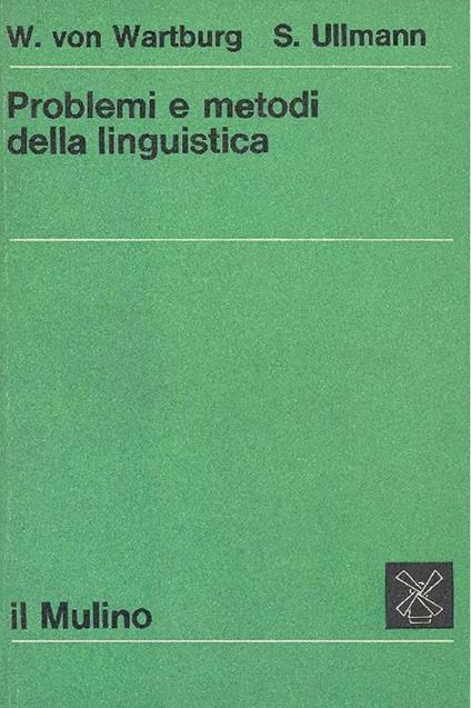 Problemi e metodi della linguistica - Walther von Wartburg - copertina