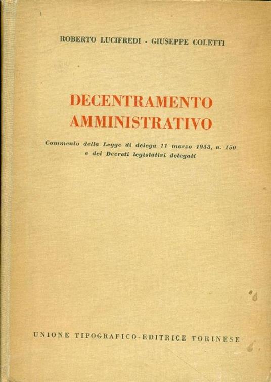 Decentramento amministrativo - Roberto Lucifredi,Giuseppe Coletti - copertina