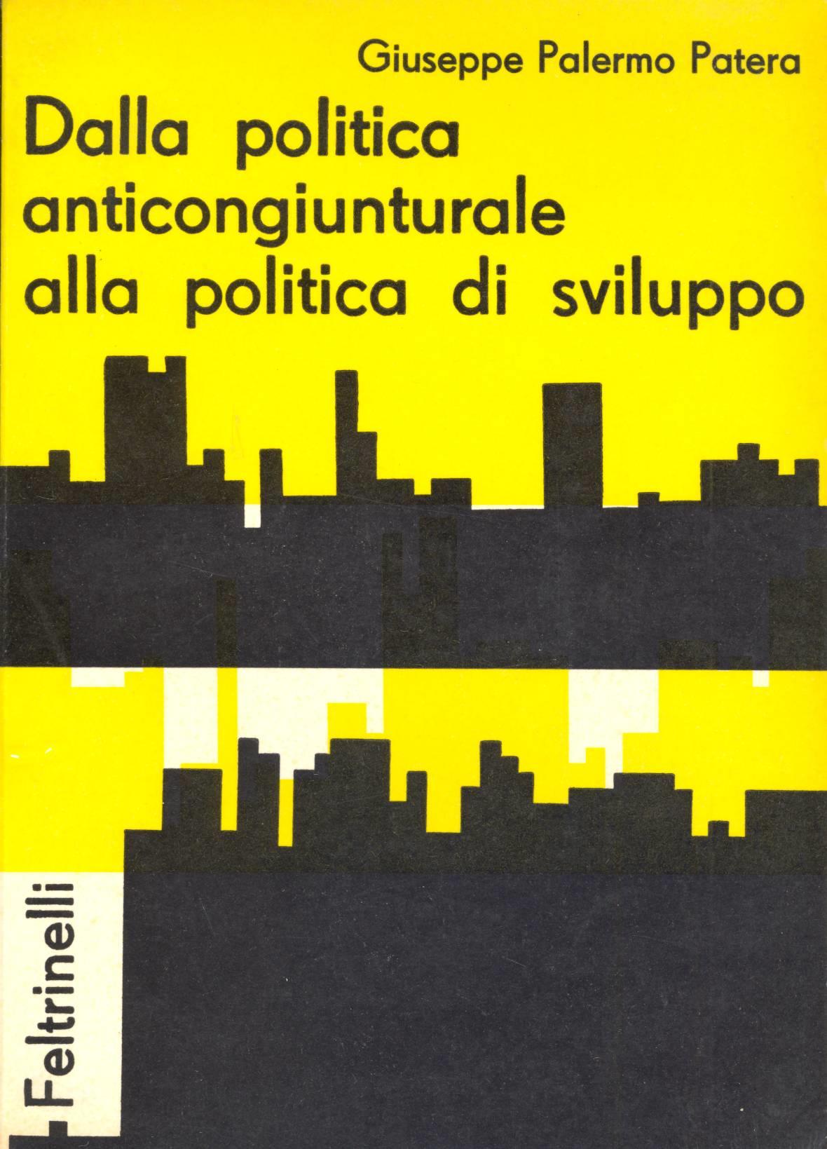 Dalla politica anticongiunturale alla politica di sviluppo