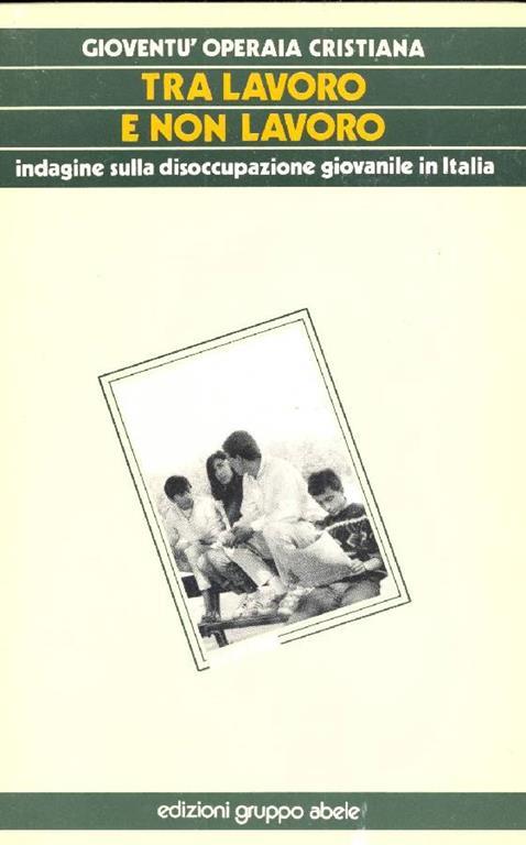 Tra lavoro e non lavoro - copertina