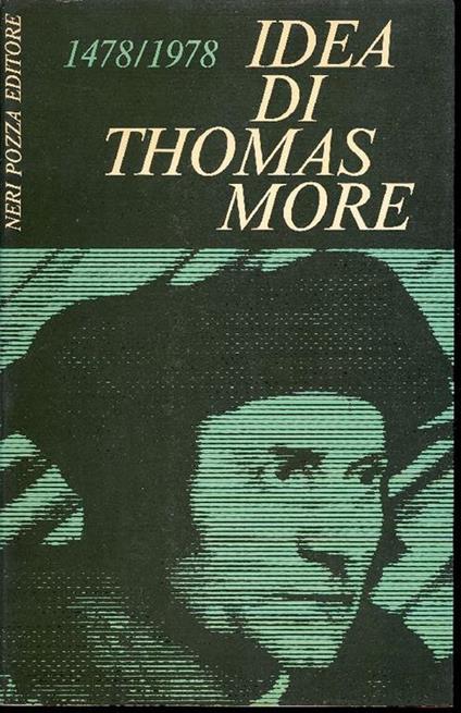 Idea di Thomas More. 1478-1978 - Angelo Paredi - copertina