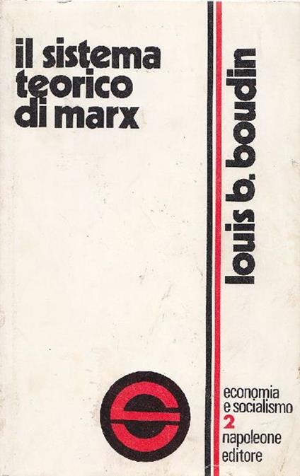 Il sistema teorico di Marx - Louis B. Boudin - copertina