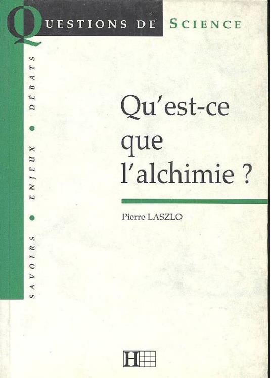Qùest-ce que l'alchimie? - Pierre Laszlo - copertina
