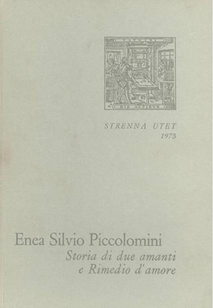 Storia di due amanti e Rimedio d'amore - Enea S. Piccolomini - copertina