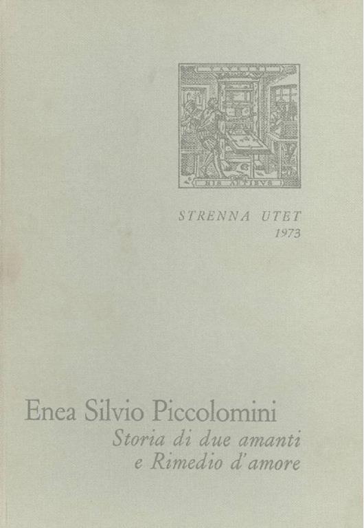 Storia di due amanti e Rimedio d'amore - Enea S. Piccolomini - copertina
