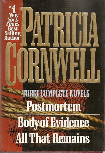 Postmortem. Body of Evidence. All that Remains - Patricia Cornwell - copertina
