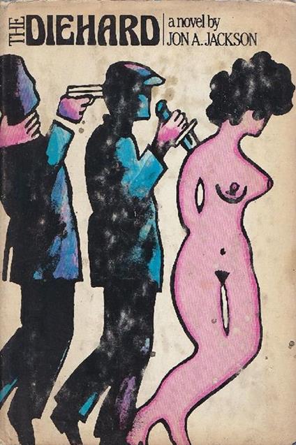 The Diehard - Jon A. Jackson - copertina