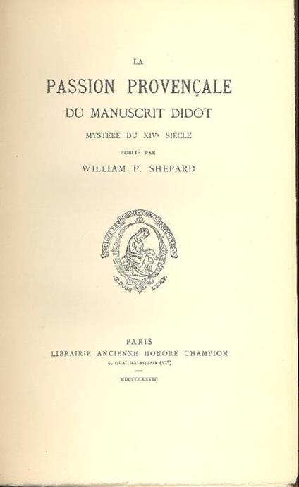 La passion provençale du manuscrit Didot - William P. Shepard - copertina