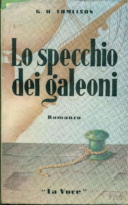 Lo specchio dei galeoni - G. H. Tomlison - copertina