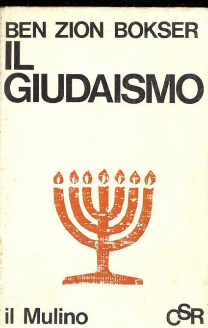 Il Giudaismo: profilo di una fede - Ben Zion Bokser - copertina