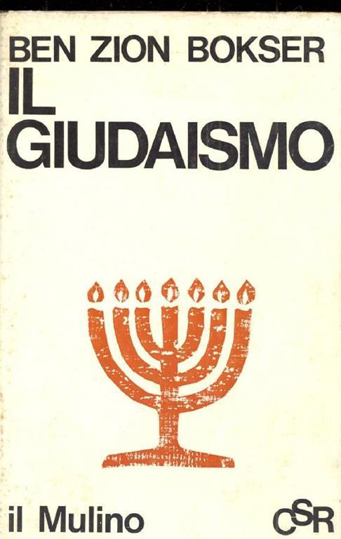 Il Giudaismo: profilo di una fede - Ben Zion Bokser - copertina