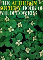 The Audubon Society book of wildflowers