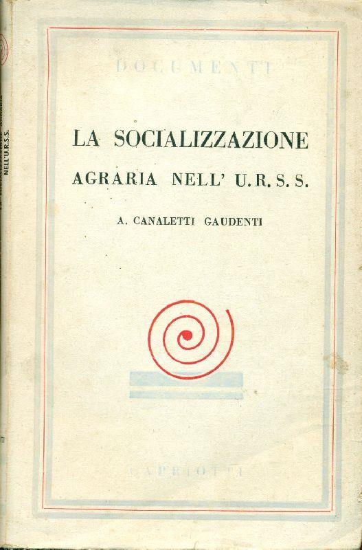 La socializzazione agraria nell'U.R.S.S Prima edizione