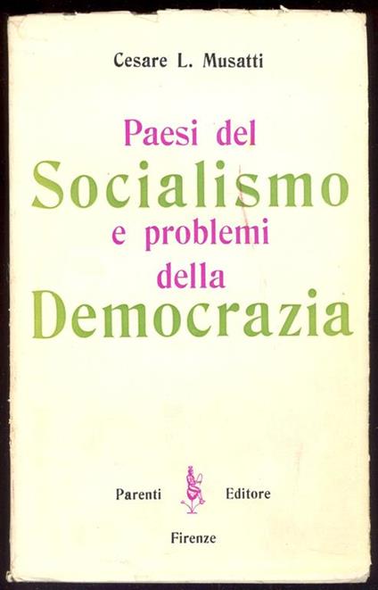 Paesi del socialismo e problemi della democrazia - Cesare L. Musatti - copertina