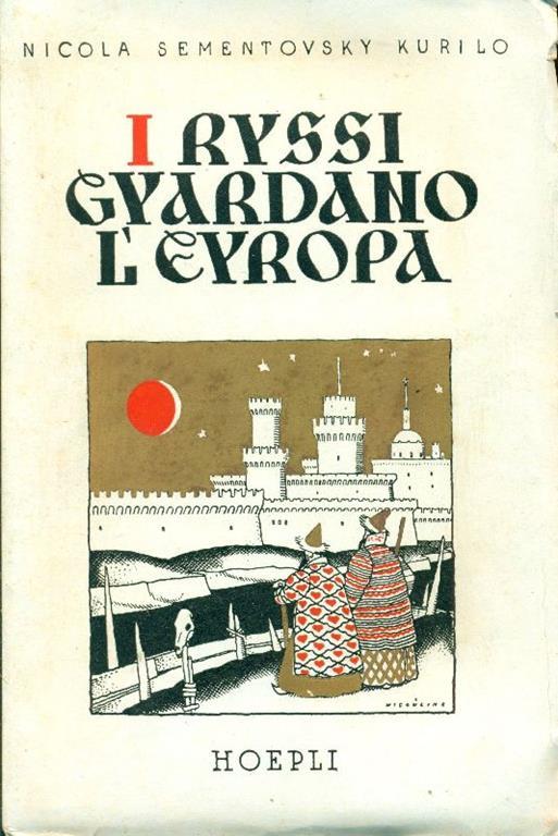 I Russi guardano l'Europa - Nicola Sementovsky Kurilo - copertina