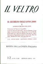Il Veltro. 1999, Anno XLIII, N. 1/2 3/4. Il Giubileo dell'Anno 2000
