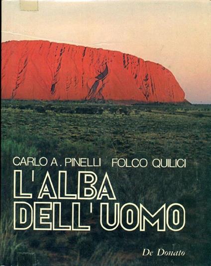 L' alba dell'uomo - Carlo Alberto Pinelli,Folco Quilici - copertina