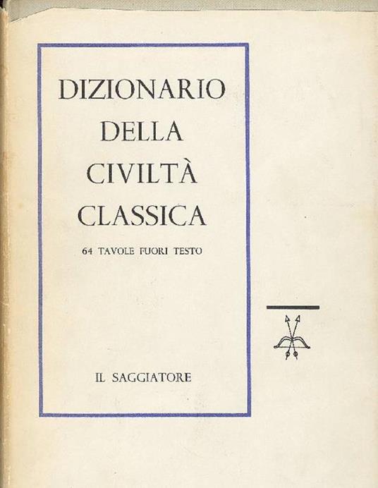Dizionario della civiltà classica - Hans Lamer,Wilhelm Schone - copertina