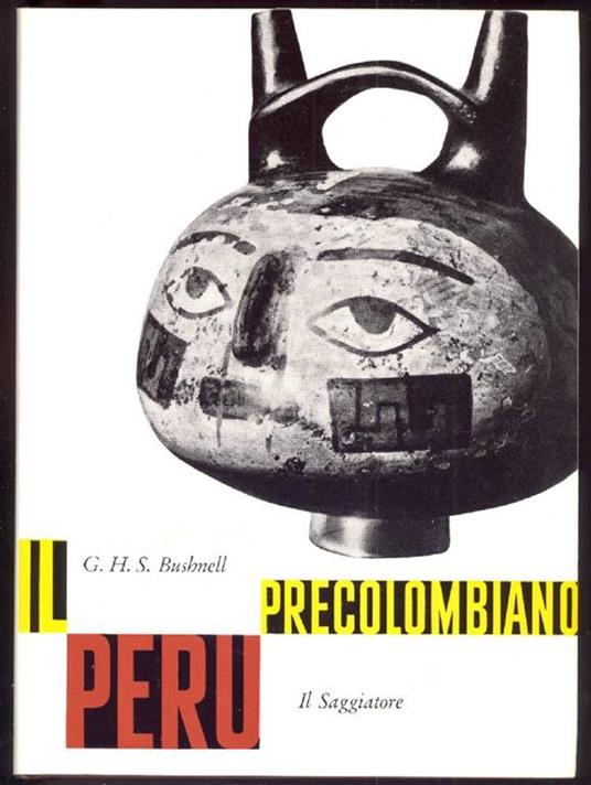 Il Perù precolombiano - Geoffrey H. S. Bushnell - copertina