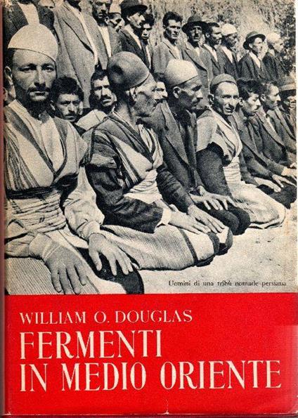 Fermenti in medio Oriente - William O. Douglas - copertina