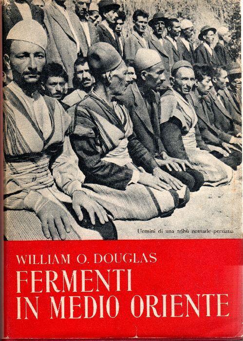 Fermenti in medio Oriente - William O. Douglas - copertina