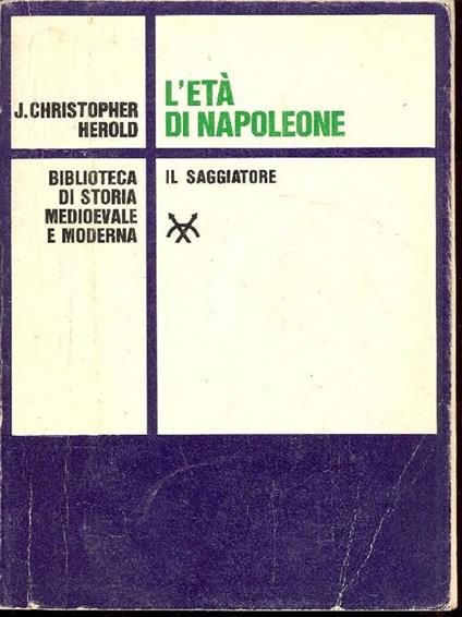 L' età di Napoleone - J. Christopher Herold - copertina