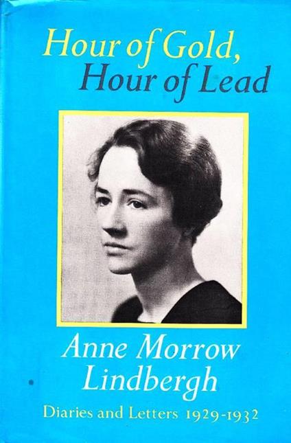 Hour of Gold, Hour of Lead - Anna Morrow Lindbergh - copertina