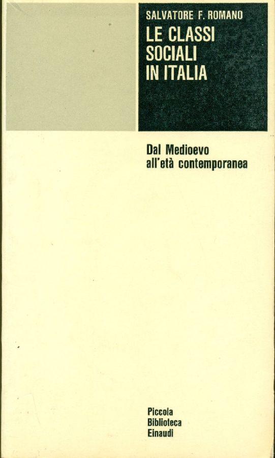 Le classi sociali in Italia. Dal Medioevo all'età contemporanea