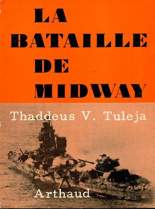 La bataille de Midway - Thaddeus V. Tuleja - copertina