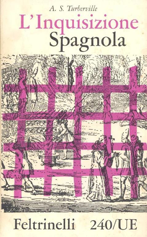 L' inquisizione spagnola - A. S. Turberville - copertina