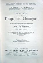 Trattato di terapeutica chirurgica. Traduzione italiana con note ed aggiunte del dott. Giovanni Pascale, Professore pareggiato della Regia Università di Napoli. Con prefazione del Professore A. D'Antona. Volume primo. Illustrato da 172 incisioni