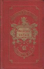 Les malheurs de Sophie par M.me la Comtesse de Ségur née Rostopchine. Treizième édition illustrée de 48 vignettes dessinées sur bois par M. Castelli