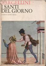 I santi del giorno. Con 32 tavole a colori
