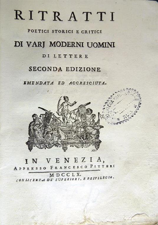 Ritratti poetici storici e critici di varj moderni uomini di lettere, Seconda edizione emendata ed accresciuta - Appiano Buonafede - copertina