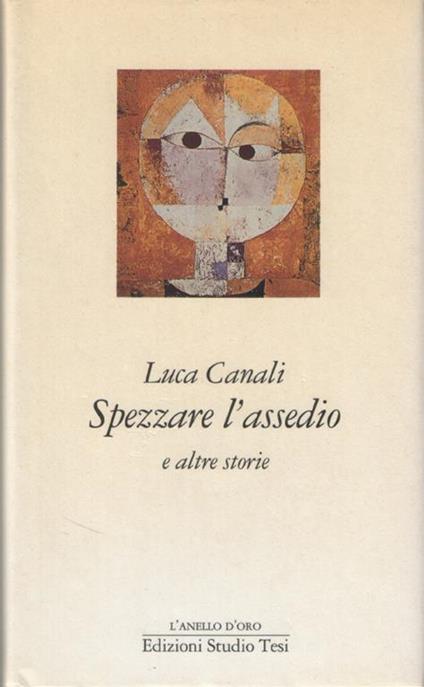 Spezzare l'assedio e altre storie - Luca Canali - copertina