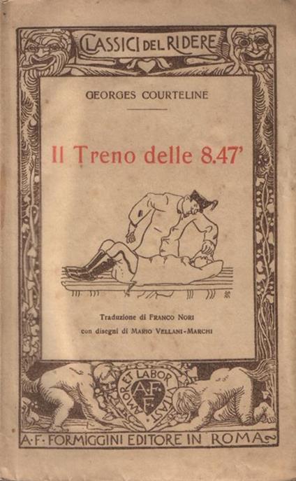 Il Treno delle 8.47'. Traduzione di Franco Nori con disegni di Mario Vellani-Marchi - Georges Courteline - copertina