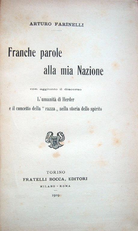 Franche parole alla mia Nazione, con aggiunto il discorso L'umanità di Herder e il concetto della "razza" nella storia dello spirito - Arturo Farinelli - copertina