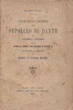 Cenni sulle vicende del sepolcro di Dante, sul trafugamento e ritrovamento delle ossa del sommo poeta ed intorno al progetto di erigergli un grandioso mausoleo