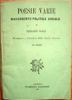 Poesie varie d'argomento politico sociale di Carlo Ferraris Professore e Direttore della Scuola Tecnica di Russi