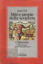 Miti e utopie della scoperta. L'Eldorado